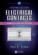 Electrical Contacts : Principles and Applications, Second Edition - Paul G. Slade