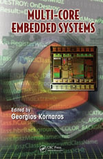 Multi-Core Embedded Systems : Embedded Multi-Core Systems - Georgios Kornaros