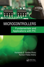 Microcontrollers : Fundamentals and Applications with PIC - Fernando E. Valdes-Perez