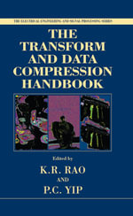 The Transform and Data Compression Handbook : Electrical Engineering & Applied Signal Processing Series - Kamisetty Ramam Rao