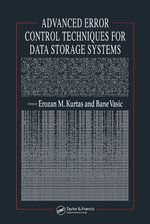 Advanced Error Control Techniques for Data Storage Systems - Erozan M. Kurtas