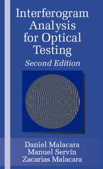 Interferogram Analysis For Optical Testing - Zacarias Malacara