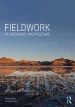 Fieldwork in Landscape Architecture : Methods, Actions, Tools - Thomas Oles