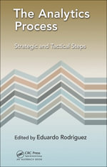 The Analytics Process : Strategic and Tactical Steps - Eduardo Rodriguez