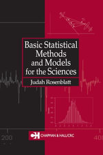 Basic Statistical Methods and Models for the Sciences - Judah Rosenblatt