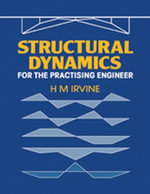 Structural Dynamics for the Practising Engineer - H.M. Irvine