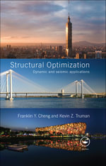 Structural Optimization : Dynamic and Seismic Applications - Franklin Y. Cheng