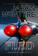 Fled : Dovetail Cove, #3 - Jason McIntyre
