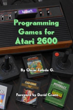 Programming Games for Atari 2600 - Oscar Toledo Gutierrez