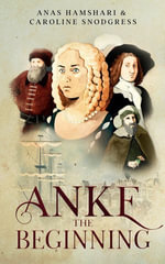 Anke : The Beginning - Anas Hamshari