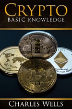 Crypto Basic Knowledge : 1 - Charles Wells