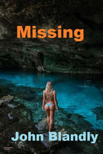 Missing : mystery - John Blandly
