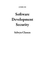 Software Development Security : CISSP, #8 - Selwyn Classen