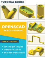 OpenSCAD Basics Tutorial - Tutorial Books