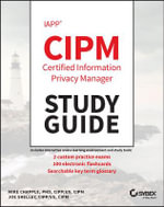 IAPP CIPM Certified Information Privacy Manager Study Guide - Mike Chapple