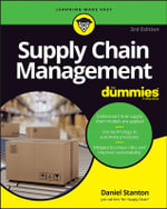 Supply Chain Management For Dummies : 3rd Edition - Daniel Stanton