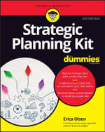 Strategic Planning Kit For Dummies : 3rd Edition - Erica Olsen