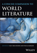 A Concise Companion to World Literature - Ken Seigneurie