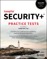 CompTIA Security+ Practice Tests : Exam SY0-701 - David Seidl