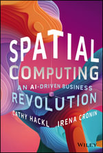 Spatial Computing : An AI-Driven Business Revolution - Cathy Hackl