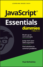 JavaScript Essentials For Dummies : For Dummies (Computer/Tech) - Paul McFedries