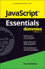 JavaScript Essentials For Dummies : For Dummies (Computer/Tech) - Paul McFedries
