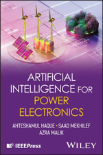 Artificial Intelligence for Power Electronics - Ahteshamul , New Delhi, India) Haque