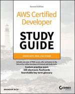 AWS Certified Developer Study Guide : Associate (DVA-C02) Exam - Brandon Rich
