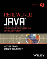 Real-World Java : Helping You Navigate the Java Ecosystem - Victor Grazi