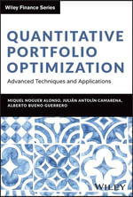 Quantitative Portfolio Optimization : Advanced Techniques and Applications - Miquel Noguer Alonso