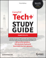 CompTIA Tech+ Study Guide : Exam FC0-U71 - Quentin Docter