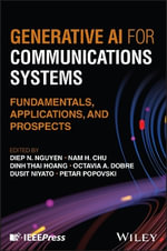 Generative AI for Communications Systems : Fundamentals, Applications, and Prospects - Diep N. Nguyen