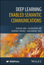 Deep Learning Enabled Semantic Communications - Zhijin Qin