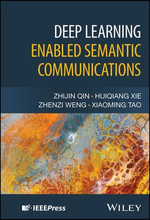 Deep Learning Enabled Semantic Communications - Zhijin Qin