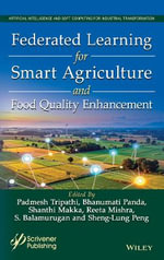 Federated Learning for Smart Agriculture and Food Quality Enhancement - Padmesh Tripathi