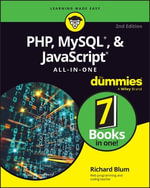 PHP, MySQL, & JavaScript All-In-One For Dummies : For Dummies - Richard Blum