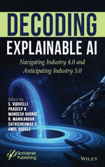 Decoding Explainable AI : Navigating Industry 4.0 and Anticipating Industry 5.0 - Amol Bhosle