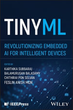TinyML : Revolutionizing Embedded AI for Intelligent Devices - Balamurugan  Balasamy