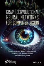 Graph Convolutional Neural Networks for Computer Vision - Malini Alagarsamy