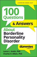 100 Questions & Answers About Borderline Personality Disorder For Dummies - Laura L. Smith
