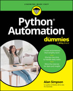 Python Automation For Dummies : For Dummies (Computer/Tech) - Alan Simpson