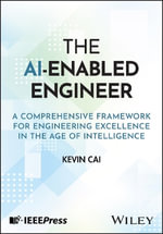 The AI-Enabled Engineer : A Comprehensive Framework for Engineering Excellence in the Age of Intelligence - Kevin Cai