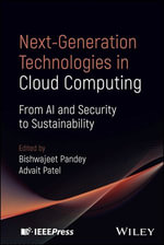 Next-Generation Technologies in Cloud Computing : From AI and Security to Sustainability - Bishwajeet Pandey