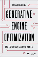 Generative Engine Optimization : The Definitive Guide to AI SEO - Ross Hudgens