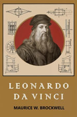 Leonardo da Vinci - Maurice W. Brockwell