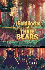 Goldilocks and the Three Bears : A Discover Graphics Fairy Tale - Renee Biermann