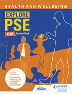 Explore PSE : Health and Wellbeing for CfE Student Book - Pauline Stirling