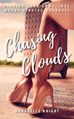 Chasing Clouds - Annabelle Knight