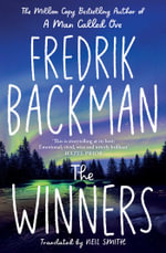 The Winners : From the New York Times bestselling author of TikTok phenomenon Anxious People - Fredrik Backman