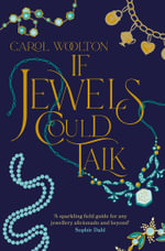 If Jewels Could Talk - Carol Woolton